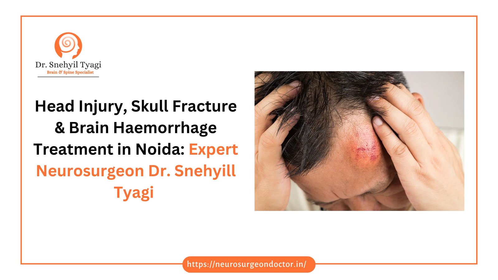 head injury, skull fracture, & brain haemorrhage